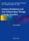 Immune Modulation and Anti-Inflammatory Therapy in Ocular Disorders