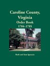 Caroline County, Virginia Order Book, 1784-1785