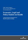 Economic, Legal and Policy Studies on Health