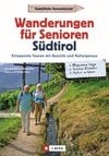 Wanderungen für Senioren in Südtirol