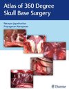Atlas of 360 degrees Skull Base Surgery