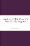Guide to UEFA Women's Euro 2022 in England