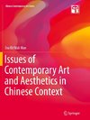 Issues of Contemporary Art and Aesthetics in Chinese Context