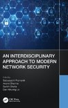 An Interdisciplinary Approach to Modern Network Security