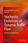Stochastic Evolutions of Dynamic Traffic Flow