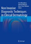 Non Invasive Diagnostic Techniques in Clinical Dermatology