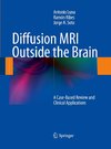 Diffusion MRI Outside the Brain
