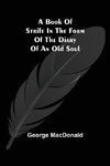 A Book of Strife in the Form of The Diary of an Old Soul