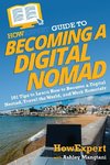 HowExpert Guide to Becoming a Digital Nomad