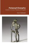 Palaeophilosophy