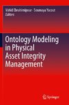 Ontology Modeling in Physical Asset Integrity Management