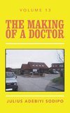 The Making of a Doctor