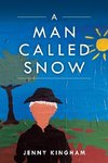 A Man Called Snow