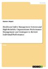 Health and Safety Management Systems and High-Reliabilty Organisations. Performance Management and Strategies to Review Individual Performance