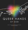 Queer Hands of God