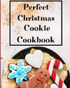 Perfect Christmas Cookie Cookbook