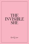 The Invisible She