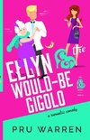 Ellyn & the Would-Be Gigolo