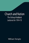 Church and Nation; The Bishop Paddock Lectures for 1914-15