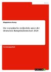 Die europäische Asylpolitik unter der deutschen Ratspräsidentschaft 2020