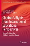 Children¿s Rights from International Educational Perspectives