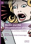 Media and the Dissemination of Fear