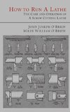 How to Run a Lathe