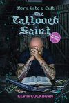 The Tattooed Saint