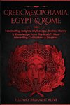 Greek, Mesopotamia, Egypt & Rome