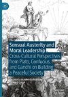 Sensual Austerity and Moral Leadership