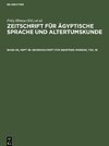 Zeitschrift für Ägyptische Sprache und Altertumskunde, Band 99, Heft 1b, Gedenkschrift für Siegfried Morenz, Teil 1b