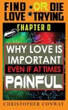 Why Love is Important, Even if at Times Painful