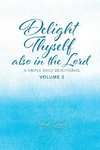 Delight Thyself Also In The Lord - Volume 2