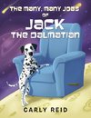 The Many, Many Jobs of Jack the Dalmatian