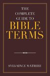 The Complete Guide to Bible Terms