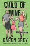 CHILD OF MINE