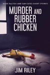 Murder And Rubber Chicken