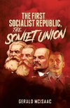 The First Socialist Republic, the Soviet Union