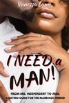 I Need a MAN!