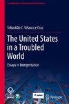 The United States in a Troubled World
