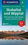KOMPASS Wanderführer 5610 Stubaital und Wipptal mit Gschnitz, Obernberg, Navis, Schmirn, Vals, 65 Touren