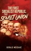 The First Socialist Republic, The Soviet Union
