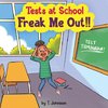 Tests At School Freak Me Out!