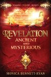REVELATION Ancient and Mysterious