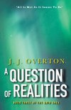 A Question of Realities