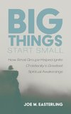 Big Things Start Small