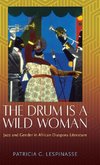 Drum Is a Wild Woman