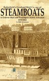 Butterfield's Overland Mail Co. use of STEAMBOATS to Deliver Mail and Passengers Across Arkansas 1858-1861