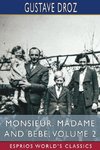 Monsieur, Madame and Bebe, Volume 2 (Esprios Classics)
