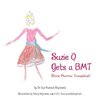 Suzie Q Gets a Bmtsuzie Q Gets a Bmt (Bone Marrow Transplant)